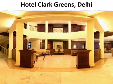 Hotel Clark Greens, New Delhi