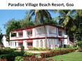 Paradise Village Beach Resorts Goa PowerPoint PPT Presentation