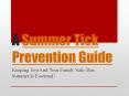 A Summer Tick Prevention Guide - Keeping You And Your Family Safe This Summer Is Essential! PowerPoint PPT Presentation