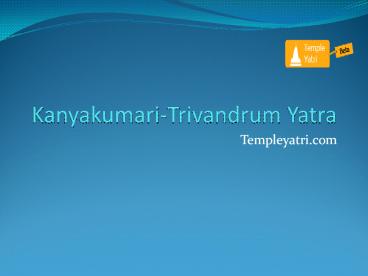 Kanyakumari trivandam yatra India