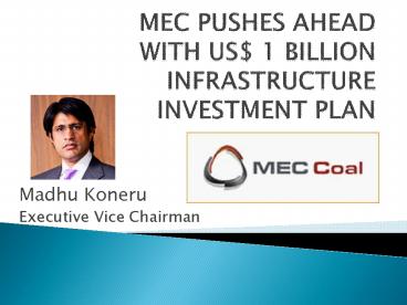 MEC USD 1 Billion Infrastructure Investment Plan