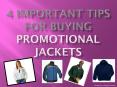 4 Important Tips For Buying Promotional Jackets