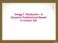 Gregg T. Warburton Is A Dynamic Professional Based In Canton MA PowerPoint PPT Presentation