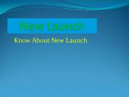 New launch