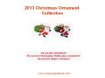 2013 Christmas ornament collection PowerPoint PPT Presentation