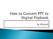 How to Convert PPT to Flash eBooks