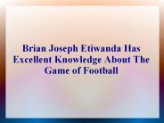 Brian Joseph Etiwanda