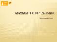 Guwahati Tour Package