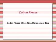 Colton Pleass Offers Time Management Tips