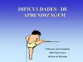 DIFICULDADES  DE APRENDIZAGEM PowerPoint PPT Presentation