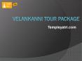 Velankanni tour package PowerPoint PPT Presentation