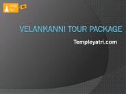 Velankanni tour package