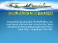 South Africa tour packages PowerPoint PPT Presentation