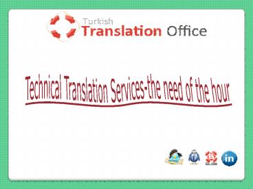 Technical Translation Services-the need of the hour