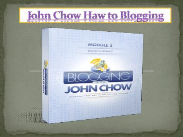 blogging with john chow review