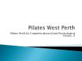 West Perth Pilates PowerPoint PPT Presentation