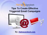 Tips To Create Effective Triggered Email Campaigns