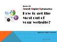 How to get the Most out of your website? Basics Of seo PowerPoint PPT Presentation