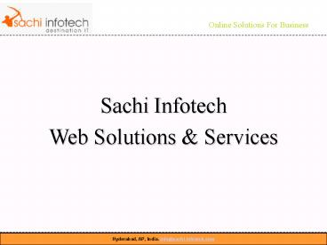 Sachi Infotech - Web Development Solutions and Services Hyderabad India