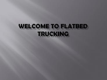 Flatbed Trucking