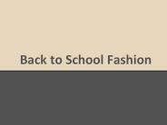 Back to School Fashions