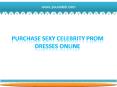 Purchase Sexy Celebrity Prom Dresses Online