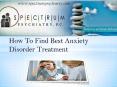 How To Find Best Anxiety Disorder Treatment PowerPoint PPT Presentation