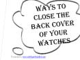 Ways to close the backcover of the watch PowerPoint PPT Presentation