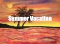 Summer Vacation PowerPoint PPT Presentation