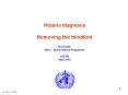 Malaria diagnosis Removing the blindfold PowerPoint PPT Presentation