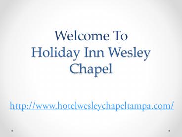 Holiday Inn wesley chapel