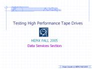 Testing High Performance Tape Drives