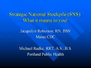 Strategic National Stockpile (SNS): What it means to you!