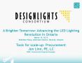 A Brighter Tomorrow: Advancing the LED Lighting Revolution in Ontario March 19, 2013 Exibition Place, Allstream Centre, Toronto, Ontario PowerPoint PPT Presentation
