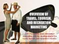 OVERVIEW OF TRAVEL, TOURISM, AND RECREATION MARKETING PowerPoint PPT Presentation