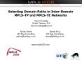 Selecting Domain Paths in Inter-Domain MPLS-TP and MPLS-TE Networks PowerPoint PPT Presentation