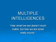 MULTIPLE INTELLIGENCES