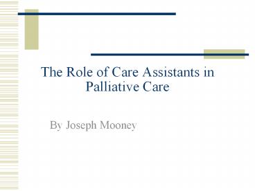 The Role of Care Assistants in Palliative Care