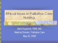 Ethical Issues in Palliative Care Nursing PowerPoint PPT Presentation