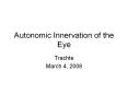 Autonomic Innervation of the Eye PowerPoint PPT Presentation