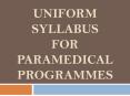Uniform Syllabus for Paramedical Programmes PowerPoint PPT Presentation
