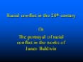 Racial conflict in the 20th century PowerPoint PPT Presentation