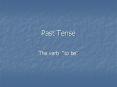 Past Tense PowerPoint PPT Presentation