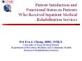 Patient Satisfaction and Functional Status in Patients Who Received Inpatient Medical Rehabilitation Services PowerPoint PPT Presentation