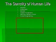 The Sanctity of Human Life