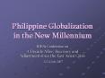 Philippine Globalization in the New Millennium PowerPoint PPT Presentation