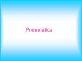 Pneumatics PowerPoint PPT Presentation