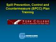 Spill Prevention, Control and Countermeasure (SPCC) Plan Training PowerPoint PPT Presentation