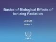 Basics of Biological Effects of Ionizing Radiation PowerPoint PPT Presentation