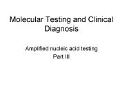 Molecular Testing and Clinical Diagnosis
